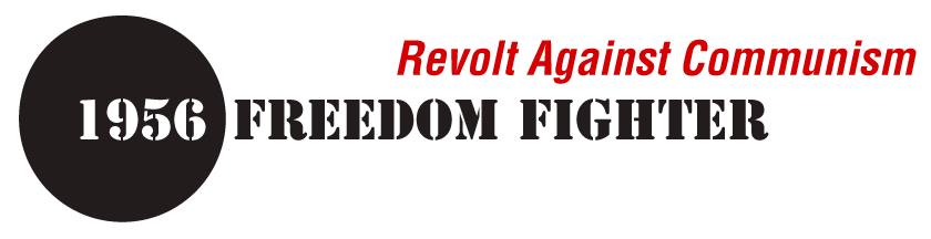 1956 Freedom Fighter - Revolt Against Communism